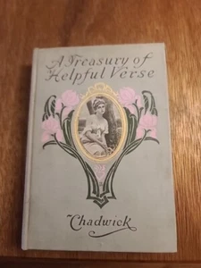 A Treasury Of Helpful Verse By Chadwick 1907 - Picture 1 of 11