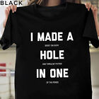 Funny Golf Shirts For Men Women - Hole In One Golf Gag Gifts T-Shirt, Tee Gift