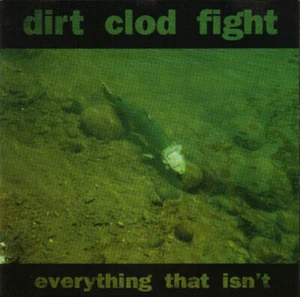 CD Dirt Clod Fight Everything That Isnt NEW OVP Flipside Records - Bild 1 von 1
