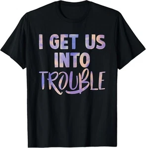 i get us into out of trouble set matching couples women men Gift Unisex T-Shirt - Picture 1 of 4