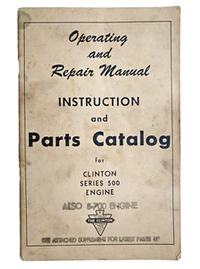 Clinton Series 500 B-700 Engine Operating Repair Manual Instructio Parts Catalog - Picture 1 of 6