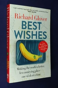 Signed Book BEST WISHES Richard Glover MAKING THE WORLD A BETTER & LESS ANNOYING - Bild 1 von 12