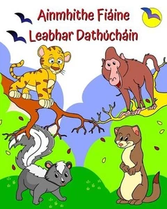 Ainmhithe Fiine Leabhar Dathchin: Ainmhithe spra??la, gleoite le dath? do ph?ist - Picture 1 of 1