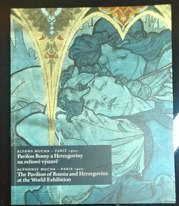 Alfons Mucha - Paris 1900 The Pavilion at World Exhibition Bosnia Paperback 2002 - Imagen 1 de 1