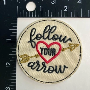 Follow Your Arrow Heart Embroidered Iron On Patch - Picture 1 of 2