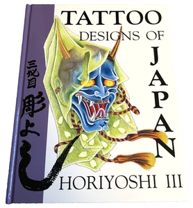 Tattoo Designs of Japan: Horiyoshi III by Donald E. Hardy 2007 Hardcover New - Bild 1 von 19