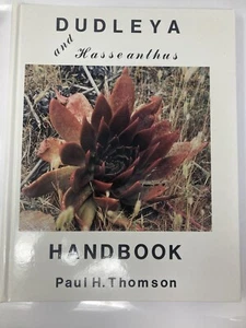 Dudleya and Hasseanthus Handbook - Paul H. Thomson - Signed - 1st Edition - 1993 - Picture 1 of 12