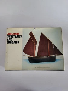Spiritsails and Lugsails by John Leather Hardcover Vessels - Foto 1 di 9