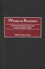 Witness to Revolution: The Russian Revolution Diary and Letters of J. Butler