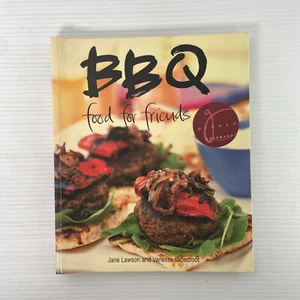 BBQ Food for Friends by Jane Lawson & Vanessa Broadfoot (Softback Recipe Book) - Picture 1 of 8