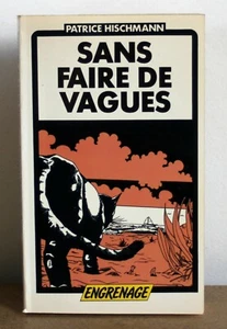 Sans faire de vagues Patrice Hischma 1980 Engrenage N°15 - Bild 1 von 3