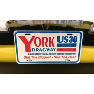 York U.S. 30 Dragway Nostalgic Metal License Front Plate "Still The Biggest" - Picture 1 of 1