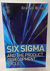 Six Sigma and the Product Development  Wilson, Graham
