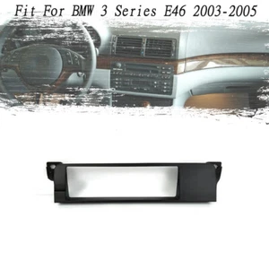 Best Fascia Stereo Radio Bezel Panel Frame Trim For BMW 3 Series E46 2003-2005 - Picture 1 of 1