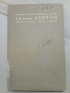 GIOTTO 1927 Le Monnier a cura di I. B. Supino - Foto 1 di 7