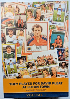They played for David Pleat at Luton Town Vol 1 AUTHOR SIGNED - Image 1 of 3