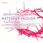 Johann Cyriacus Kieling Johann Cyriacus Kieling: Matthaus-passion (CD) Album