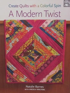 MODERN TWIST Create Quilts w/ a Colorful Spin Natalie Barnes Quilt Pattern Book - Bild 1 von 8