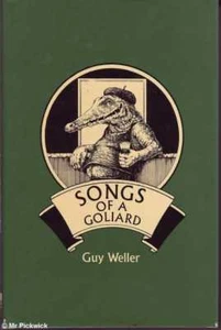 Guy Weller SONGS OF A GOLIARD (ILLUST. MELODY HAMPTON) 1st Ed. SIGNED HC Book - Picture 1 of 1