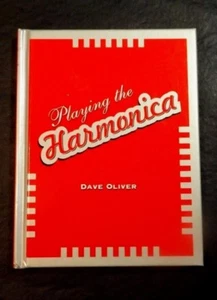 PLAYING THE HARMONICA DAVE OLIVER 2006 BARNES & NOBLE PUBLISHING HARD COVER - Imagen 1 de 7