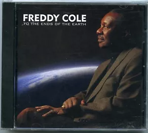 Freddy Cole To The Ends Of The Earth CD 1997 For All We Know One At A Time Candy - Imagen 1 de 2