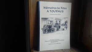 Mémoires de fêtes à TOURNUS. Ass."découverte du Tournugeois"(71S&L) 2004(col12d) - Bild 1 von 8