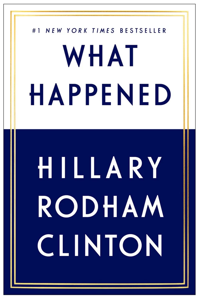What Happened by Hillary Rodham Clinton (2017, Hardcover)
