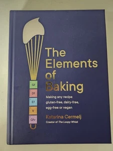 Elements of Baking : Making Any Recipe Gluten-Free, Dairy-free - 1st Print - Picture 1 of 3