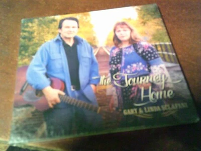 GARY & LINDA SCLAFANI THE JOURNEY HOME STILL SEALED CD - Image 1 of 2