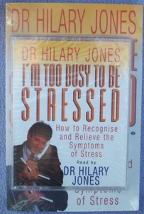 DR HILARY JONES Too Busy To Be Stressed NEW SEALED AUDIO BOOK and PAPERBACK BOOK - Picture 1 of 1