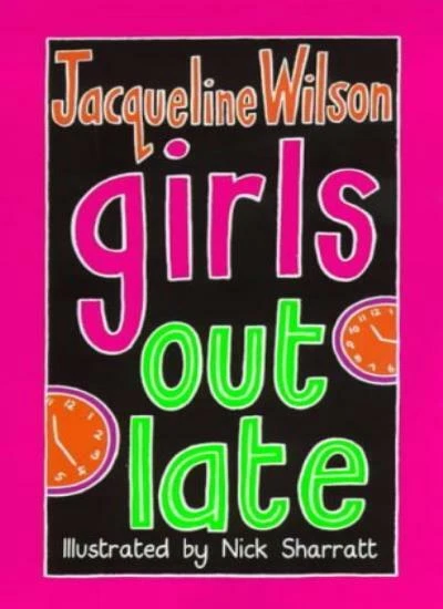 GIRLS OUT LATE By NICK SHARRATT (ILLUSTRATOR)' 'JACQUELINE WILSO - Image 1 of 1