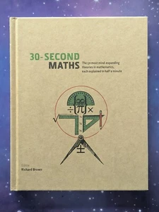 30 Second Maths Theory Richard Brown Hardback Book - Picture 1 of 15