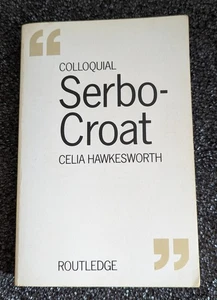 COLLOQUIAL SERBO-CROAT.  Celia Hawkesworth.  - Picture 1 of 7