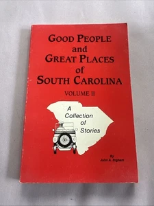 1990 Good People and Great Places of South Carolina Vol 2 John Bigham 1st Ed SC - Bild 1 von 5