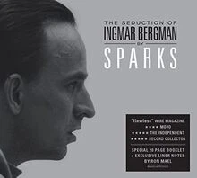 The Seduction of Ingmar Bergman (Deluxe Version) von Sparks | CD | Zustand neu - Image 1 of 2