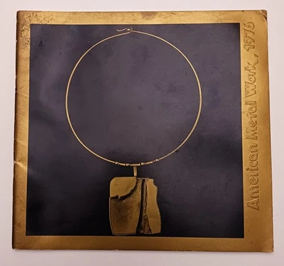 American Metal Work 1976 Sheldon Memorial Art Gallery Exhibition Catalogue - Image 1 of 4