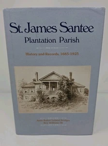 St. James Santee Plantation Parish: History & Records, 1685-1925 Signed Williams - Imagen 1 de 9