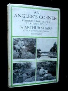 An Angler's Corner; Fishing Stories by Arthur Sharp (1930-1st) Vintage Sport, HB - Foto 1 di 14