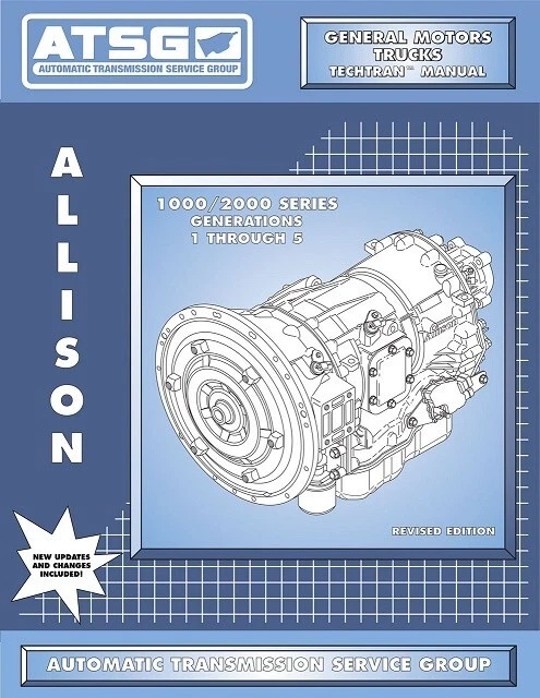 ATSG Allison 1000 2000 Gen1 2 3 4 5 Transmission Rebuild Repair Overhaul Manual