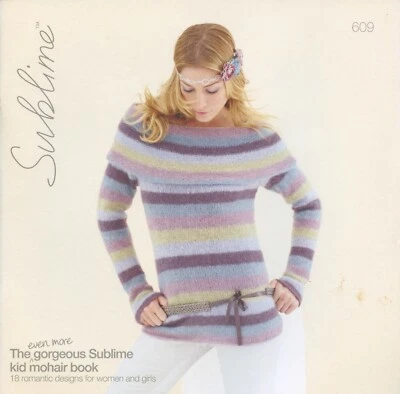 The Even More Gorgeous Sublime Kid Mohair Book #609 Knitting Patterns 18 designs - Image 1 of 4