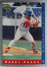 Bobby Perna, 1993 Classic Best #237, Winston Salem Spirits - Stock# 3800