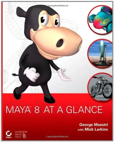 Maya 8 at a Glance By George Maestri,Mick Larkins - Image 1 of 1