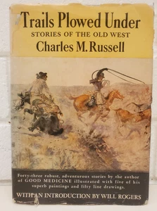 TRAILS PLOWED UNDER 1927 BOOK CHARLES M. RUSSELL OLD WEST WESTERN COWBOY VINTAGE - Picture 1 of 23
