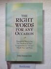 The Right Words For Any Occasion By Swanson Geiss, Erika Hardback Book The Fast