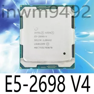 Intel Xeon E5-2698 v4 2.20GHz 20Core 40T 50MB LGA2011-3 Server CPU Processor - Picture 1 of 1