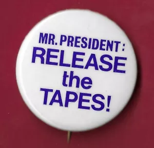 Botón Watergate 1974 Anti Richard Nixon - 1,5" / "Release the Tapes" (Pin04) - Imagen 1 de 2