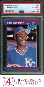1989 DONRUSS #45 TOM GORDON RC RATED ROOKIE ROYALS PSA 10 B3700848-288