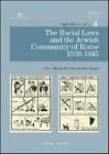 The racial laws and the Jewish community of Rome 1938-1945 - Venzo M. I. (...