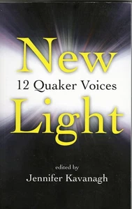 New Light:12 Quaker Voices by Jennifer Kavanagh Paperback Society of Friends - Imagen 1 de 1