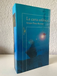 LA CARTA ESFÉRICA - ARTURO PÉREZ-REVERTE - 3ª EDICIÓN - ALFAGUARA - 2000 - Imagen 1 de 2